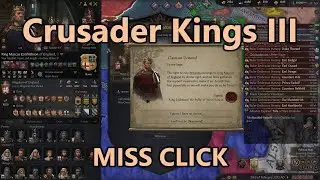 Let's Play Crusader Kings 3 - Part 73: MISS CLICK