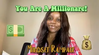 YOU ARE A MILLIONAIRE AFFIRMATION RAMPAGE | LAW OF ASSUMPTION | MANIFEST IT, FINESSE IT