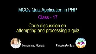 17 - MCQs Quiz PHP - Attempting & processing a quiz
