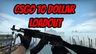 CS:GO 10$ Loadout + Giveaway