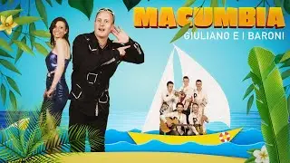 Macumbia (Official Video) - Giuliano e i Baroni