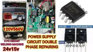WELDING MACHINE POWER SUPPLY CIRCUIT DOUBLE PHASE POWER SUPPLY PROBLEM 24V&15V SINGLE  DOUBLE PHASE#