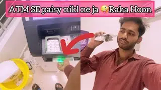 ATM SE paisy nikl ne ja * Raha Hoon 🫵🤪😉 I’m back 🤪😉🤫🫢😃