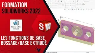 Tutoriel Solidworks : Maîtriser les fonctions de base de Solidworks - Extrusion - 1ère Partie