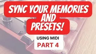 How to SEND MEMORY CHANGES and WIRELESSLY Switch PRESETS - Using MIDI PART 4
