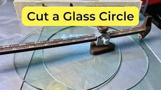 How to Cut a Glass Circle