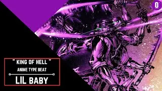 King of Hell - Lil Baby | Anime type beat