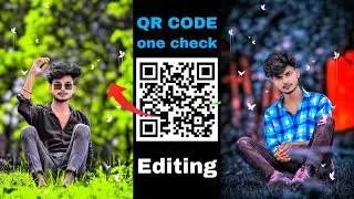 QR CODE PHOTO EDITING | One Click Photo Editing | qr code | photo editing | Snapseed QR Code