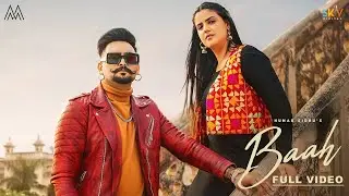 BAAH ( Official Video ) - Hunar Sidhu | Deepak Dhillon | Pranjal Dahiya| New Punjabi Songs 2024