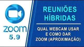 ZOOM - WEBCAM COM ZOOM PARA REUNIÕES HIBRIDAS