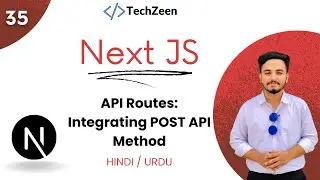 Next JS 14 Tutorial #35 : Integrating POST API Method With Next JS | Next JS API Routes 2024