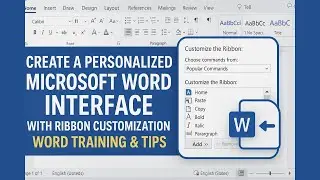 Create a Personalized Microsoft Word Interface with Ribbon Customization | Word Tips & Study Guide