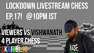Lockdown livestream chess ep.17: Simul edition