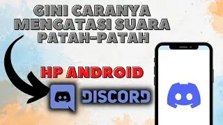 The Latest Way to Overcome Broken Discord Lag Sound - Broken on Discord - on an Android cellphone
