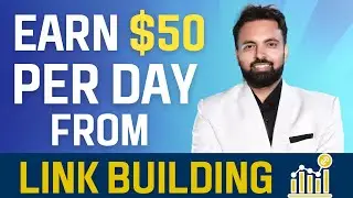 How to make $50 Per Day with Link Building business from your blog