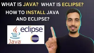 What is Java? What is Eclipse? How to install Java? How to install Eclipse?
