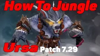 DoTa 2 How To Jungle Ursa Patch 7.29 7200 gold IRG