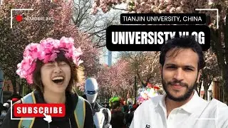 Spring Magic at Tianjin University China || University Vlog