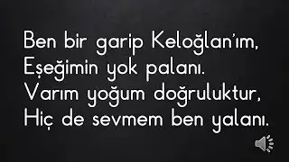 Ben Bir Garip Keloğlan'ım Şarkısı ve Sözleri