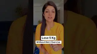 Lose 5Kg without Diet / Exercise 