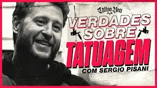 As verdades sobre tatuagens - Sérgio Pisani