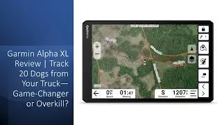 Garmin Alpha XL Review | Track 20 Dogs from Your Truck—Game-Changer or Overkill?