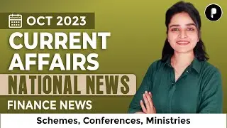 October 2023 - Govt Schemes, Summits & More | Banking & Finance Monthly Current Affairs October 2023