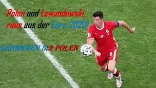 POLEN und LEWANDOWSKI RAUS aus der EURO 2020 / EURO 2020 News