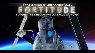 WATCH OUR TEASER: Fortitude - Forging The Trillion Dollar Economy