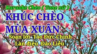 Karaoke chèo (Tone nữ ) Khúc chèo mùa xuân  ( Đào Liễu)