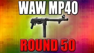 WAW MP40 on Round 50+ - Call of Duty Zombies