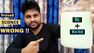 How to mix water and oil || [ Water + Soya bean Oil] || Scientific Beast