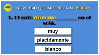 ¡Ponte a prueba con el uso de los ADVERBIOS!|¿cuántos aciertos puedes obtener?