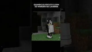QUANDO EU ESCUTO O BARULHO DO WARDEN NA CAVERNA!! #minecraft #shorts #viralvideo