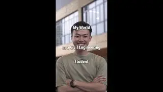 My World as a Civil Engineering Student