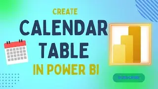 How to create Calendar Table in Power BI || Power BI Tutorial