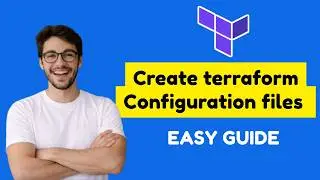 How to create terraform configuration files (Easy & quick tutorial)