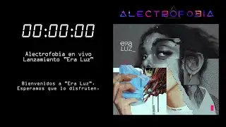 Alectrofobia - Lanzamiento "Era Luz" (En vivo)