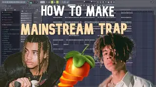 How To Make Mainstream Trap Beats (24kGoldn, Iann Dior etc.) | FL Studio Tutorial