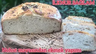 Nohut mayası Nasıl Yapılır/Tatlı Maya Yapımı/Organik Ekmek Nohut Mayalı Ekmek Yapımı % 100 organik