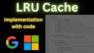 LRU Cache Implementation | Leetcode (Easy Explanation)