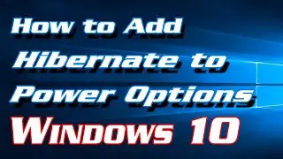 How to Add Hibernate to Power Options in Windows 10 | Definite Solutions
