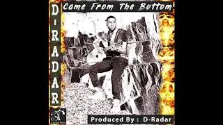 D-Radar - Came From The Bottom (Single)