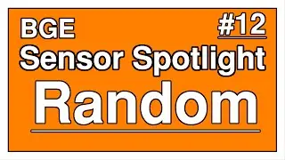 BGE • Sensor Spotlight #12 • Random Sensor