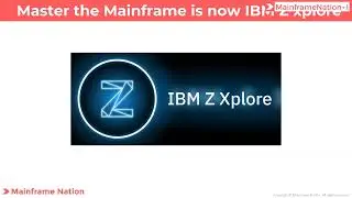 Master the Mainframe is now IBM Z Xplore | Let's register | IBM Z Xplore 2021