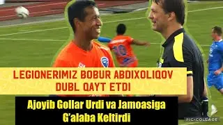 Bobur Abdixoliqov Dubl Qaytdi va Ajoyib Gollar Urdi. Jamosiga G’alaba Keltirdi.
