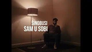 Šinobusi - Sam u sobi (Official lyric video)