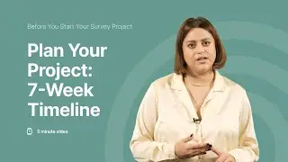 The 4 Phases of Effective Survey Projects: A 7-Week Timeline Guide