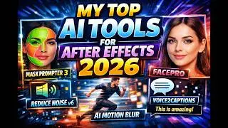 My Top 5 AI Plugins for After Effects 2026