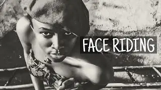 HOW TO TREAT YOUR MAN TO A FACE RIDING EXPERIENCE
